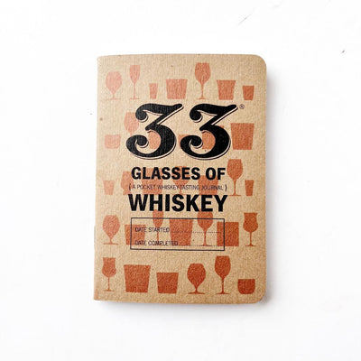 33 Glasses of Whiskey (Whiskey Tasting Journal)